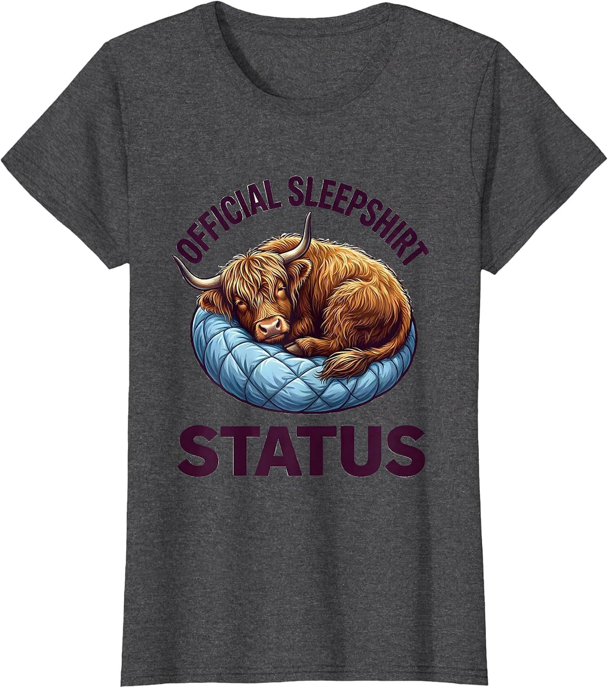 Women's Official Sleepshirt Status Cute Kawaii Highland Cow Cozy T-Shirt - Dark Heather Grey
