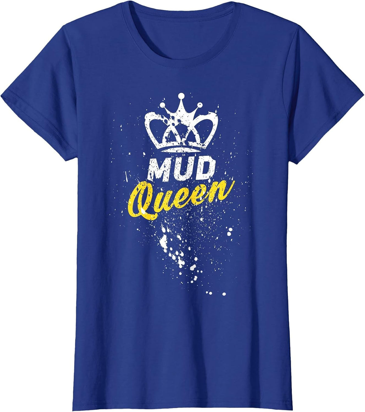 Mud Queen Funny Accessories for Men Women ATV 4-Wheeler Quad T-Shirt - Royal Blue