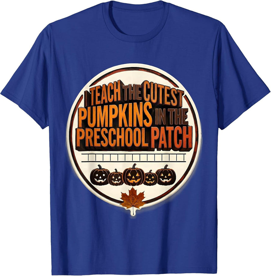 I Teach The Cutest Pumpkins In The Preschool Patch Teacher T-Shirt - Royal Blue