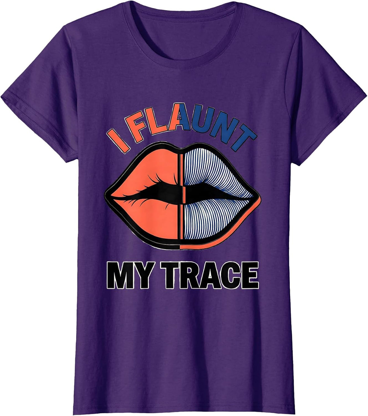 Women's I Flaunt My Trace Split Glam Editorial Flirty Romance Gift T-Shirt - Purple