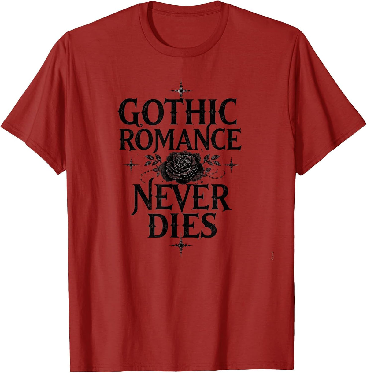 Gothic Romance Never Dies Dark Aesthetic Design T-Shirt - Cranberry Red