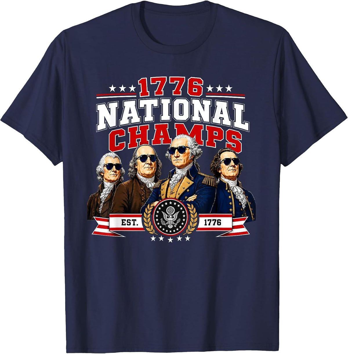 1776 National Champs Presidents USA American 4th of July T-Shirt - Navy Blue
