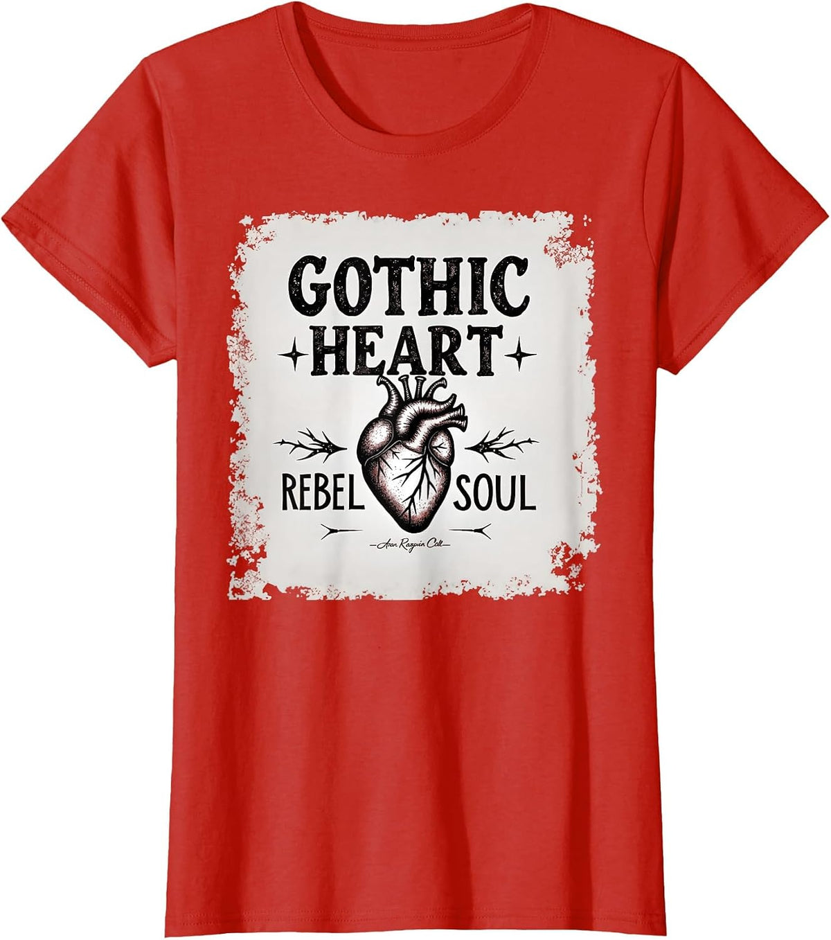 Gothic Heart Rebel Soul Dark Romance Design T-Shirt - Red
