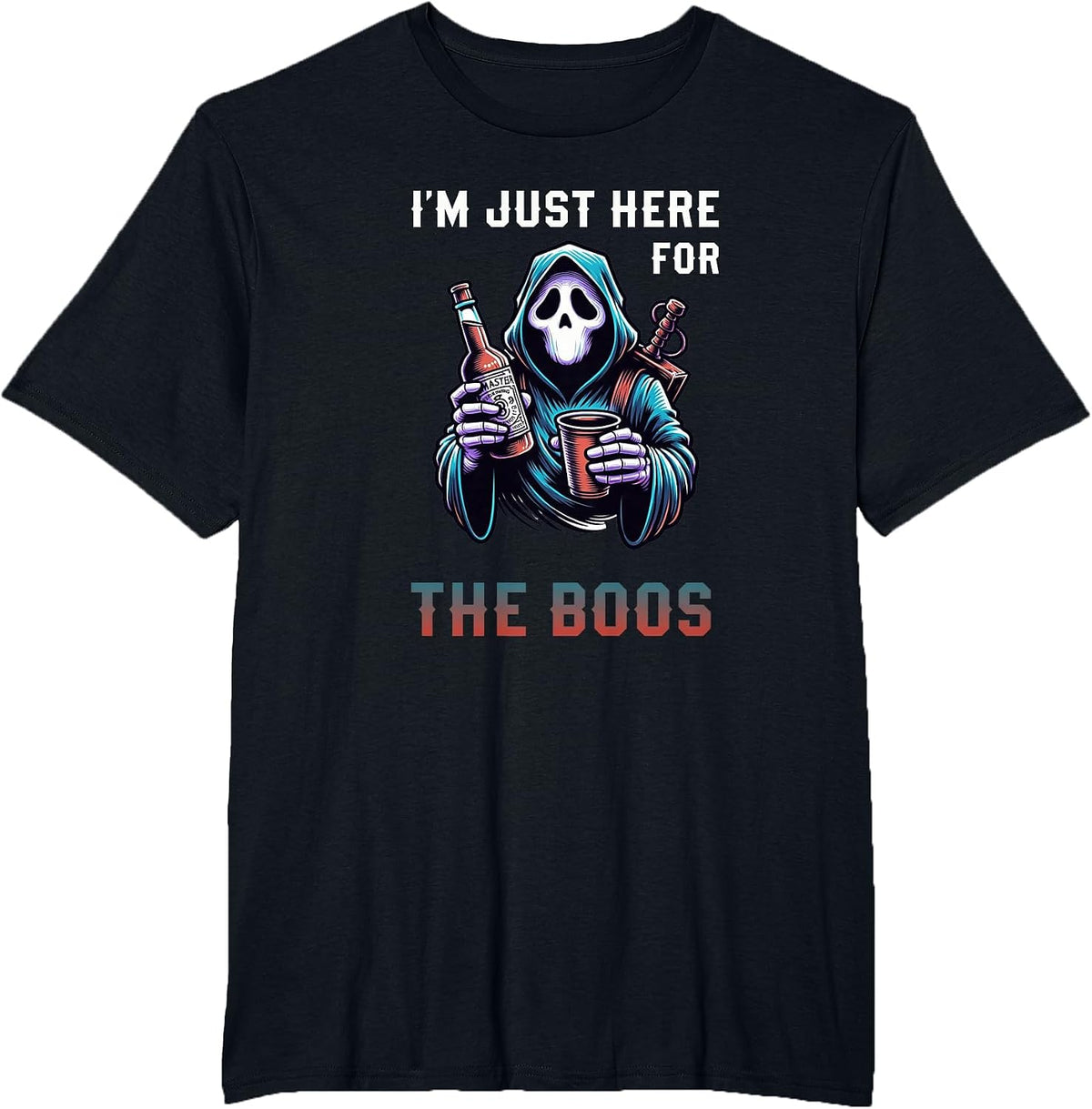 Funny I'm Just Here for The Boos T-Shirt - Black