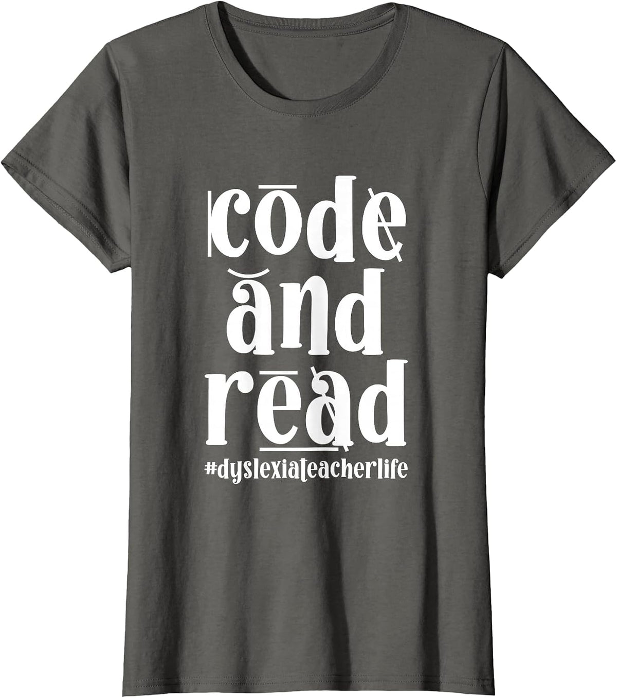 Code and Read Dyslexia Teacher Dyslexia Therapist T-Shirt - Asphalt Grey