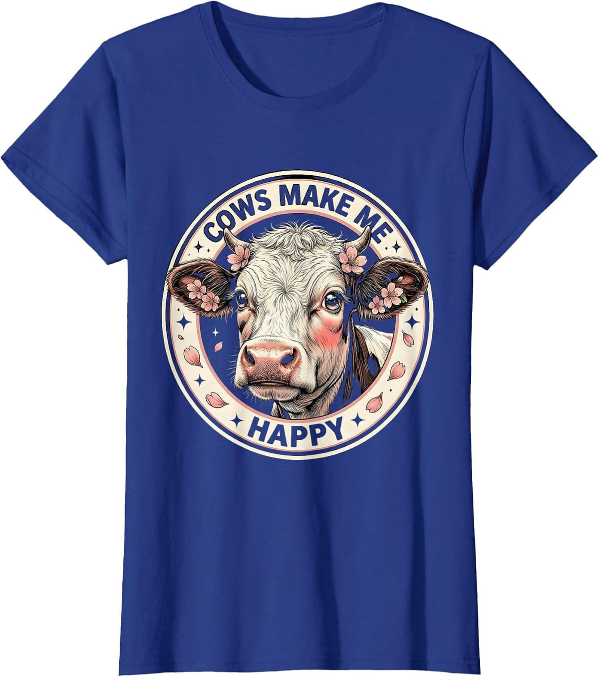 Women's Cows Make Me Happy Funny Cow Lover Design T-Shirt - Royal Blue