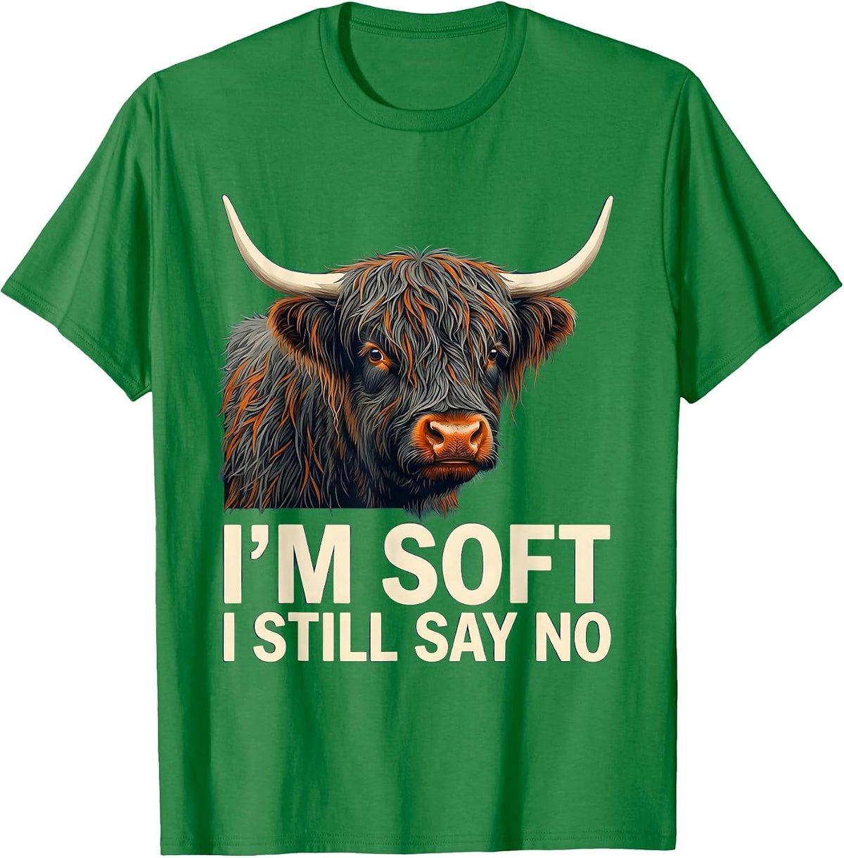 Men's I'm Soft I Still Say No Funny Highland Cow Cute Animal Humor T-Shirt - Kelly Green