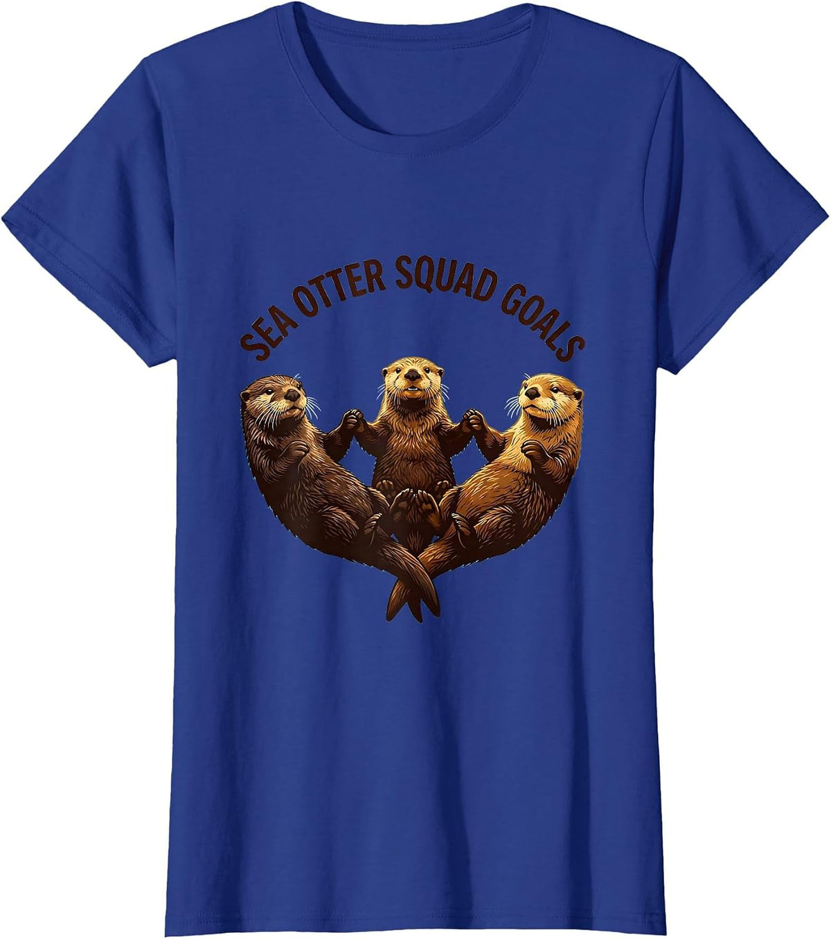 Women's Sea Otter Squad Goals Cute Otter Design T-Shirt - Royal Blue