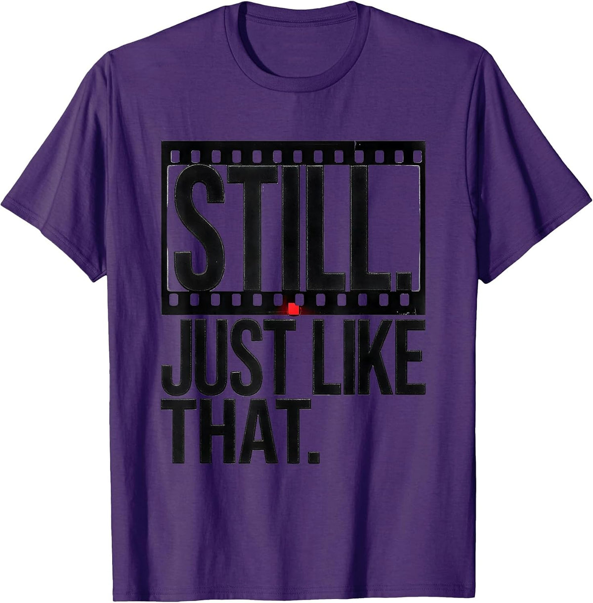 Still Just Like That Funny Radiology Tech Rad Tech Humor T-Shirt - Purple