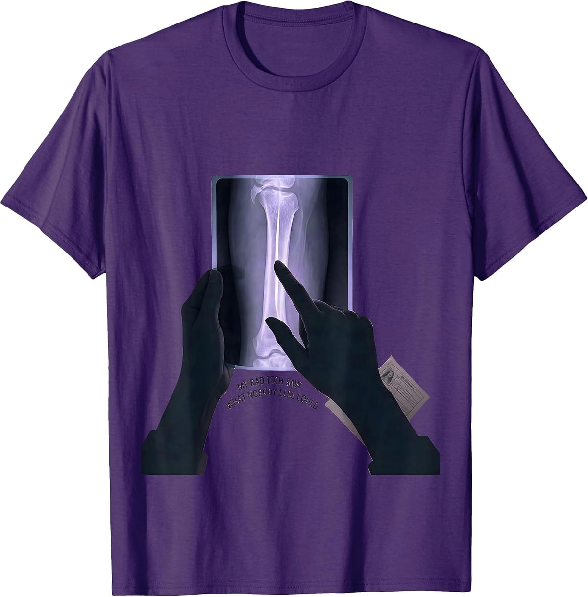 My Rad Tech Saw What Nobody Else Could Funny Radiology Tech T-Shirt - Purple