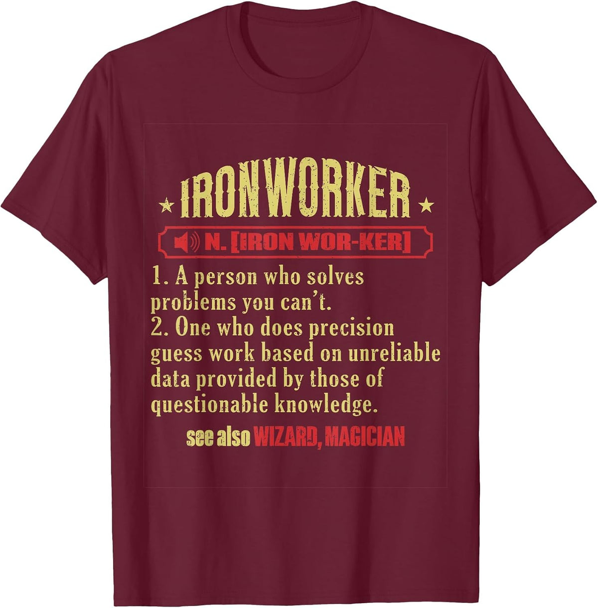 Iron Worker Union Ironworker T-Shirt - Burgundy