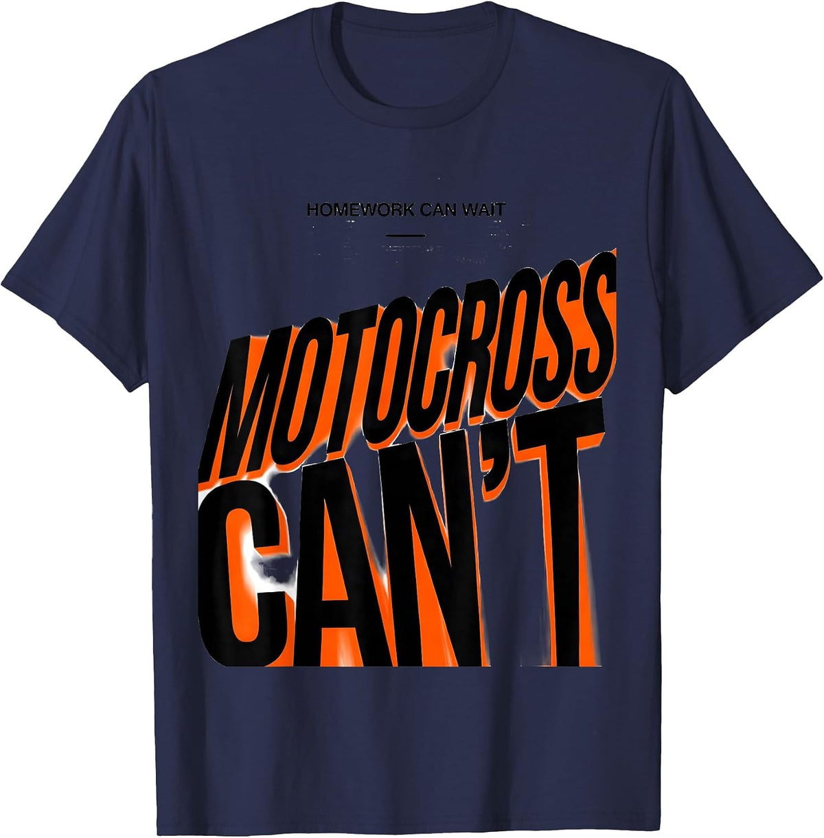Homework Can Wait Motocross Can't Funny Racing Gift T-Shirt - Navy Blue