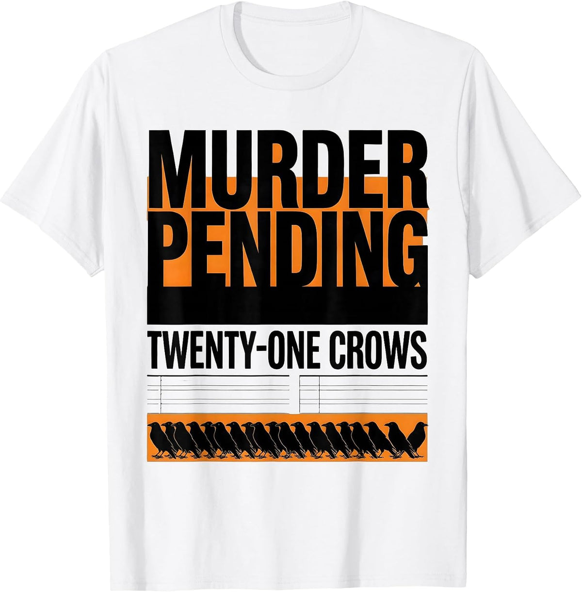 Men's Murder Pending: Twenty-One Crows Dark Humor Gothic Crow T-Shirt - White