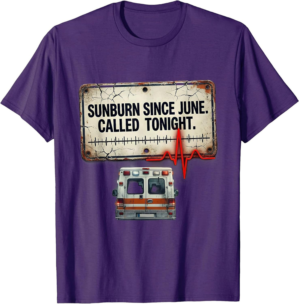 Men's Sunburn Since June Called Tonight Distressed EMT Paramedic T-Shirt - Purple