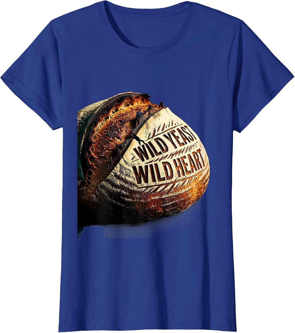 Women's Wild Yeast Wild Heart Sourdough Baker Design T-Shirt - Royal Blue