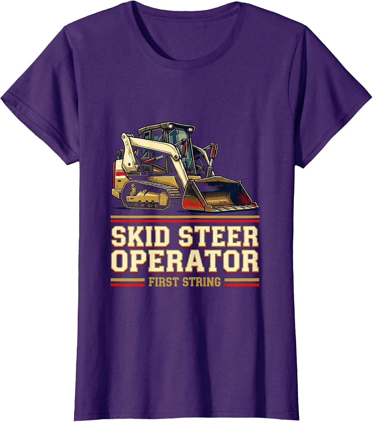 Women's Skid Steer Operator, First String Sports Heavy Equipment T-Shirt - Purple