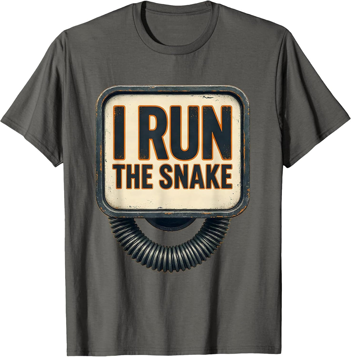 Men's I Run The Snake Funny Plumber Pipefitter Steamfitter T-Shirt - Asphalt Grey