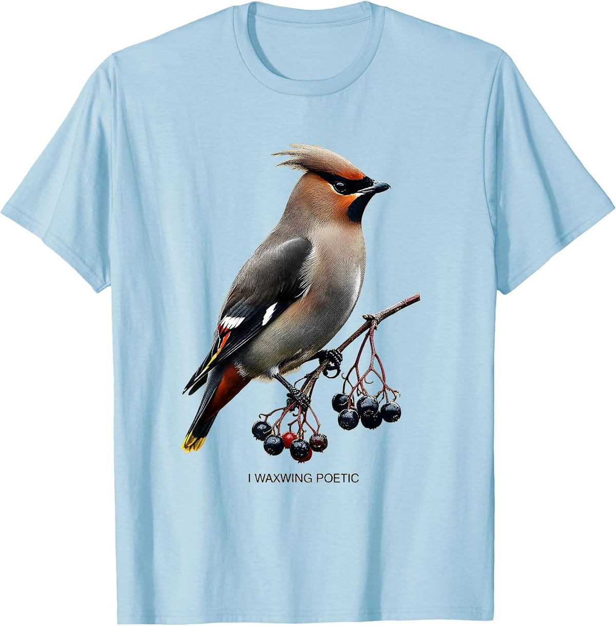 Men's I Waxwing Poetic Birdwatching Bird Lover Nature Humor T-Shirt - Baby Blue