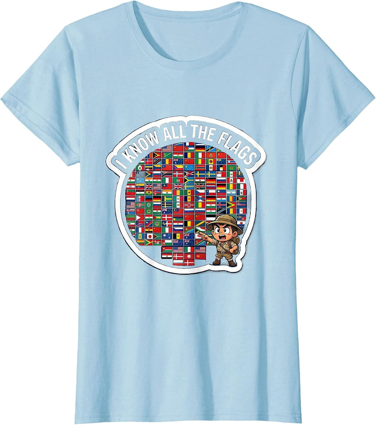 I Know All The Flags Geography Lover Travel Enthusiast Gift T-Shirt - Baby Blue