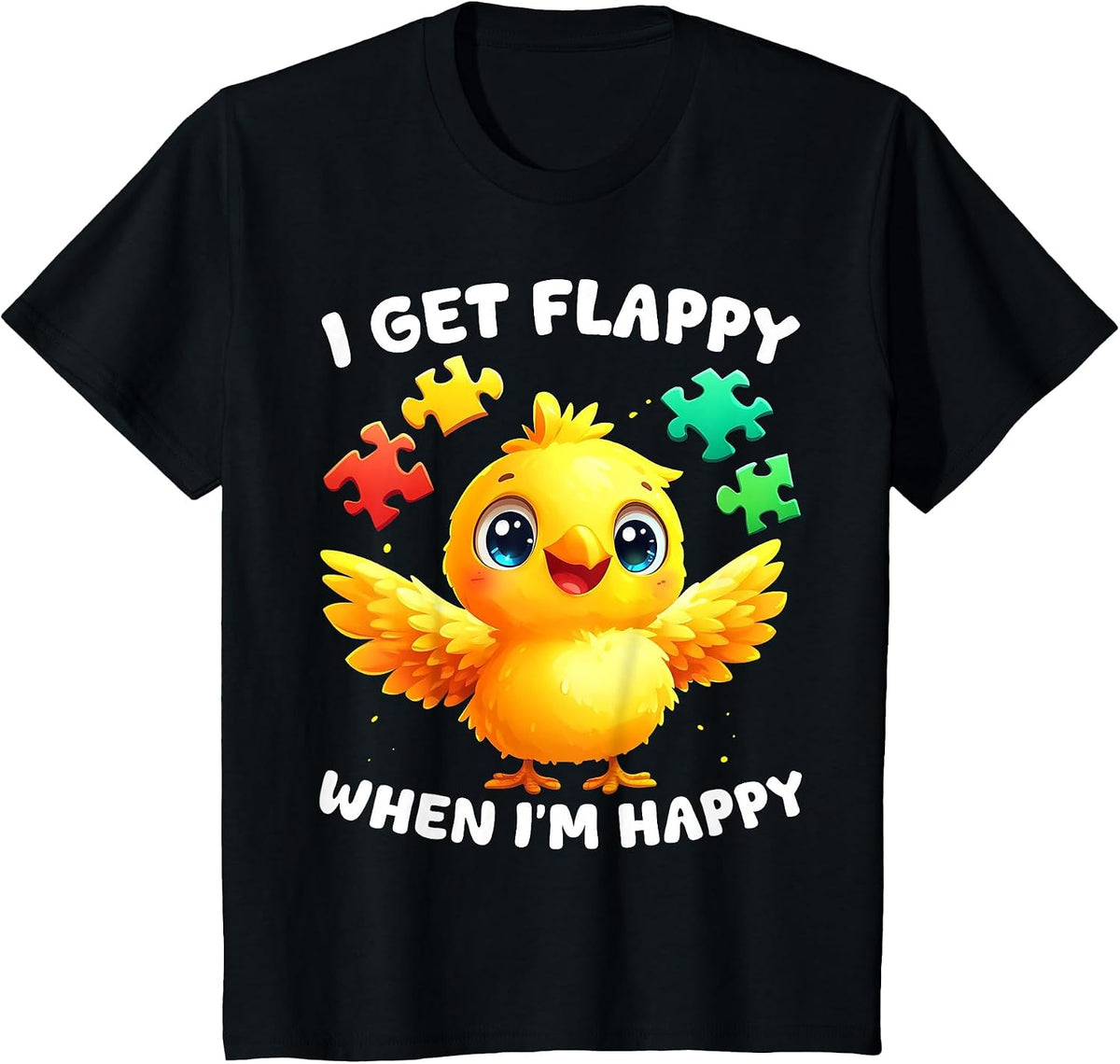 I Get Flappy When I'm Happy Cute Bird Autism Awareness T-Shirt - Black