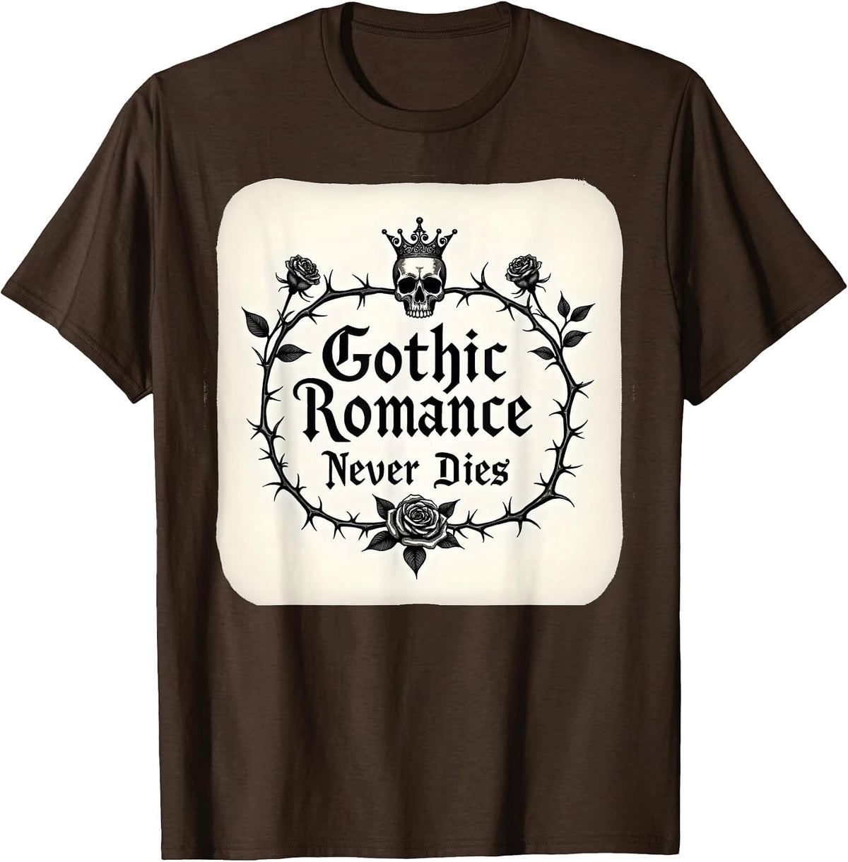 Gothic Romance Never Dies Dark Love Design T-Shirt - Brown