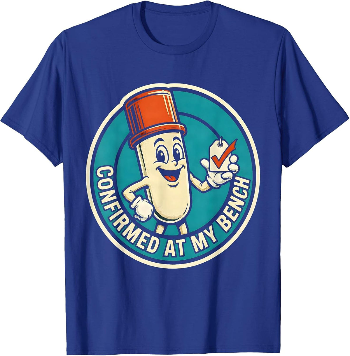 Confirmed At My Bench Retro Lab Tech Medical Laboratory T-Shirt - Royal Blue
