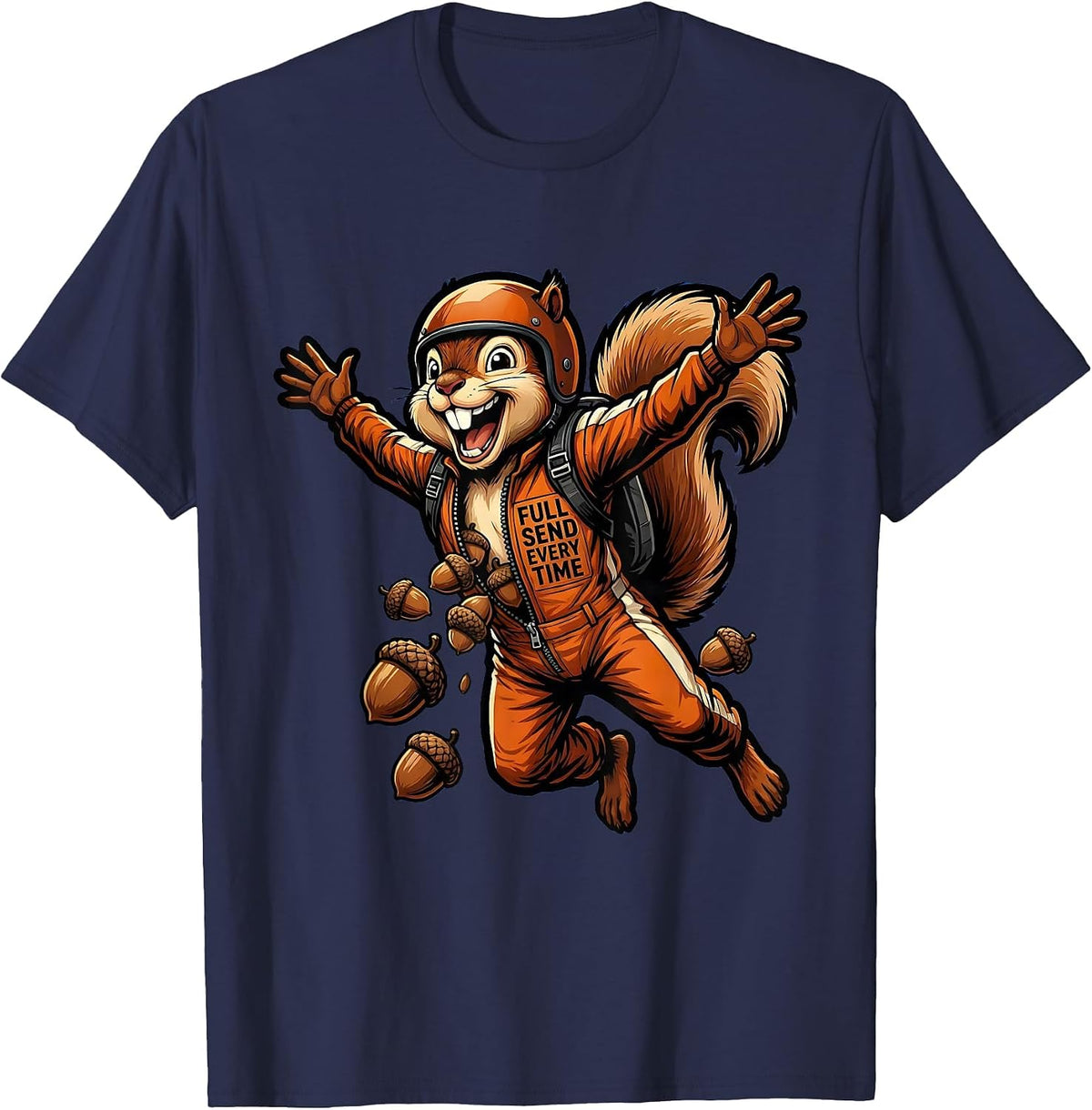 Falls Out Balls Out Full Send Every Time Design T-Shirt - Navy Blue