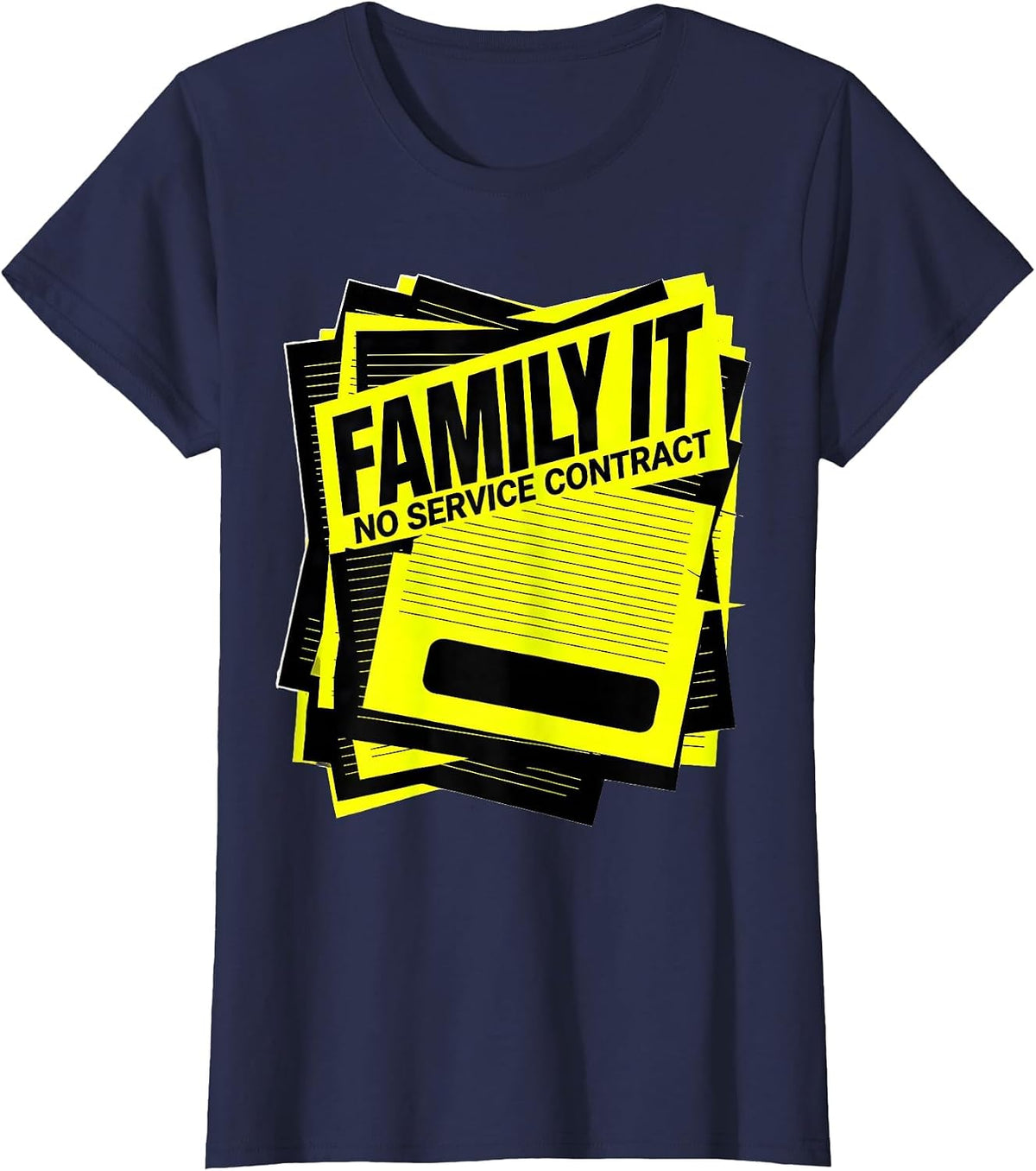 Women's Family IT No Service Contract Funny Tech Support Humor T-Shirt - Navy Blue
