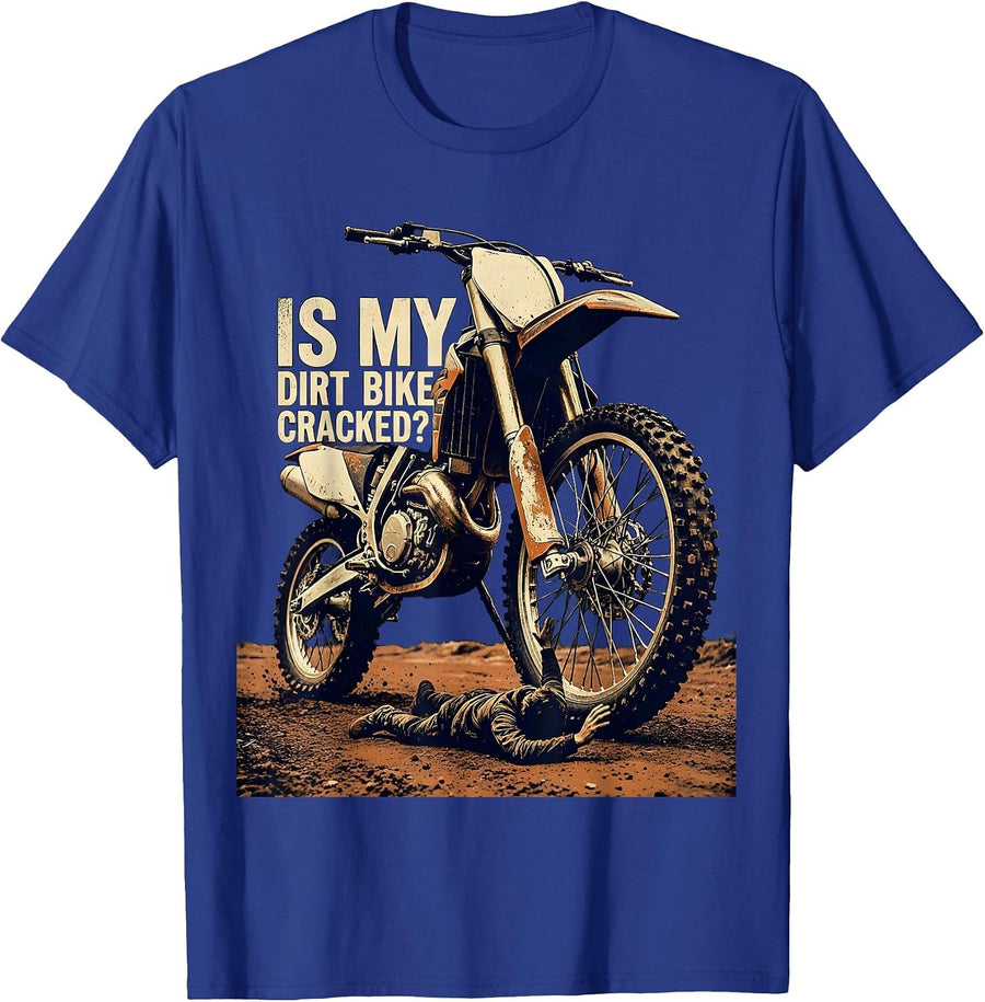Is My Dirt Bike Cracked Vintage Funny Motocross Dirt Bike T-Shirt - Royal Blue