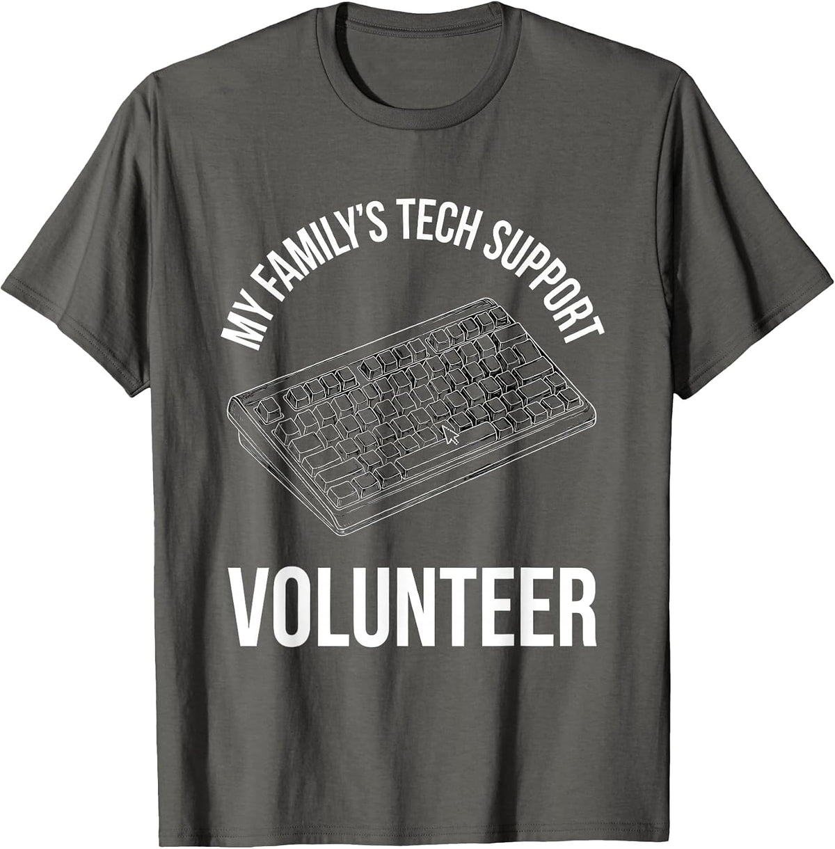 Men's My Family's Tech Support Volunteer Funny Computer Engineer T-Shirt - Asphalt Grey