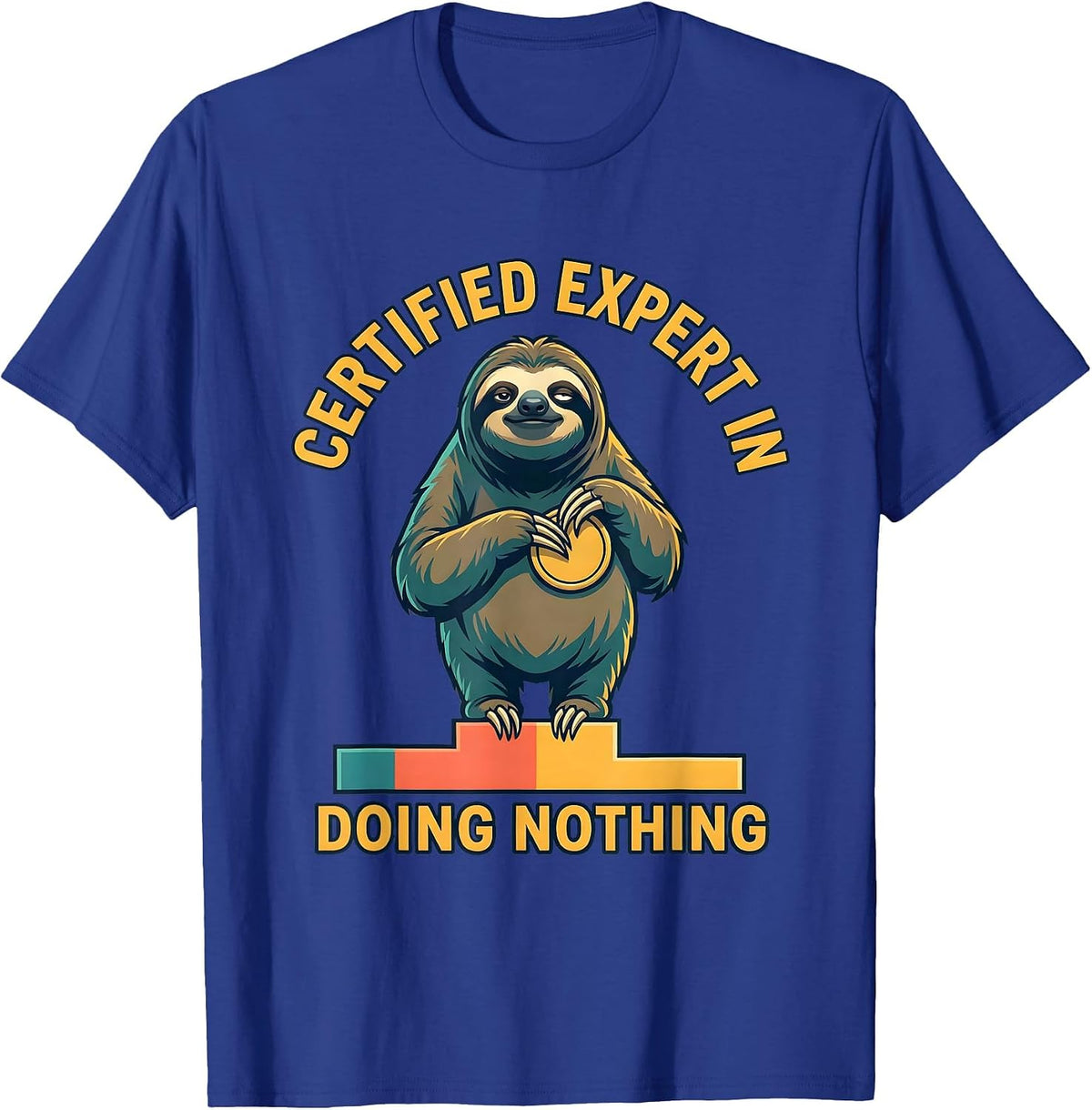 Men's Certified Expert In Doing Nothing Funny Sloth Novelty Animal T-Shirt - Royal Blue