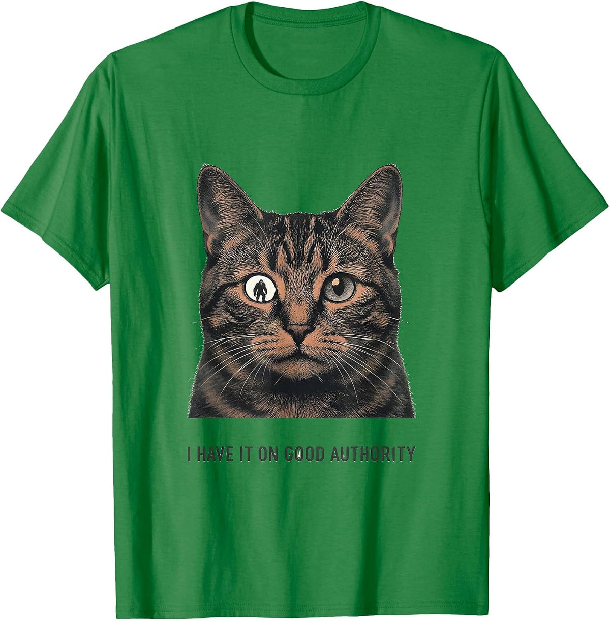 Men's I Have It On Good Authority Funny Cat Selfie Sasquatch T-Shirt - Kelly Green