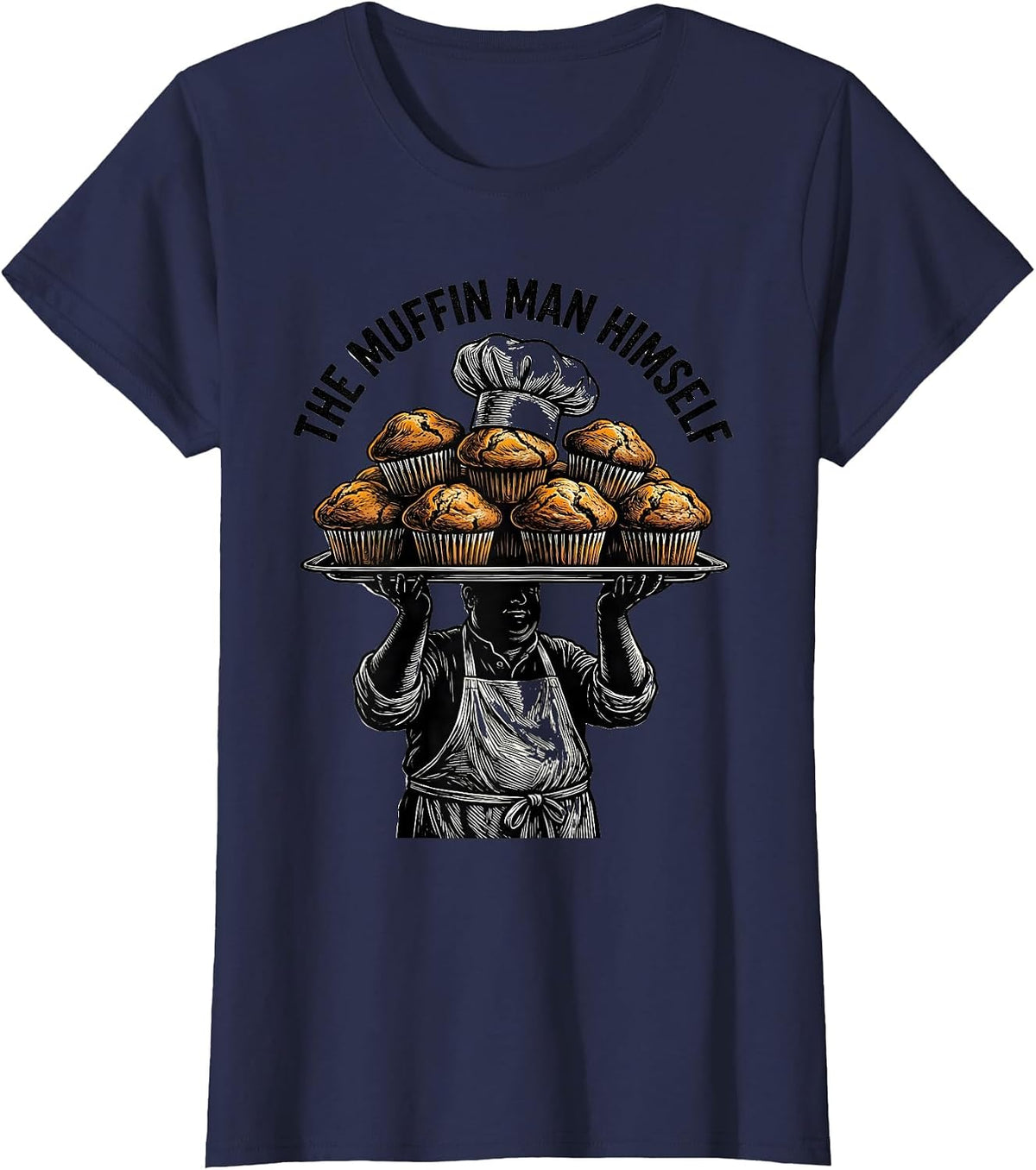 Women's The Muffin Man Himself Funny Baking Design T-Shirt - Navy Blue