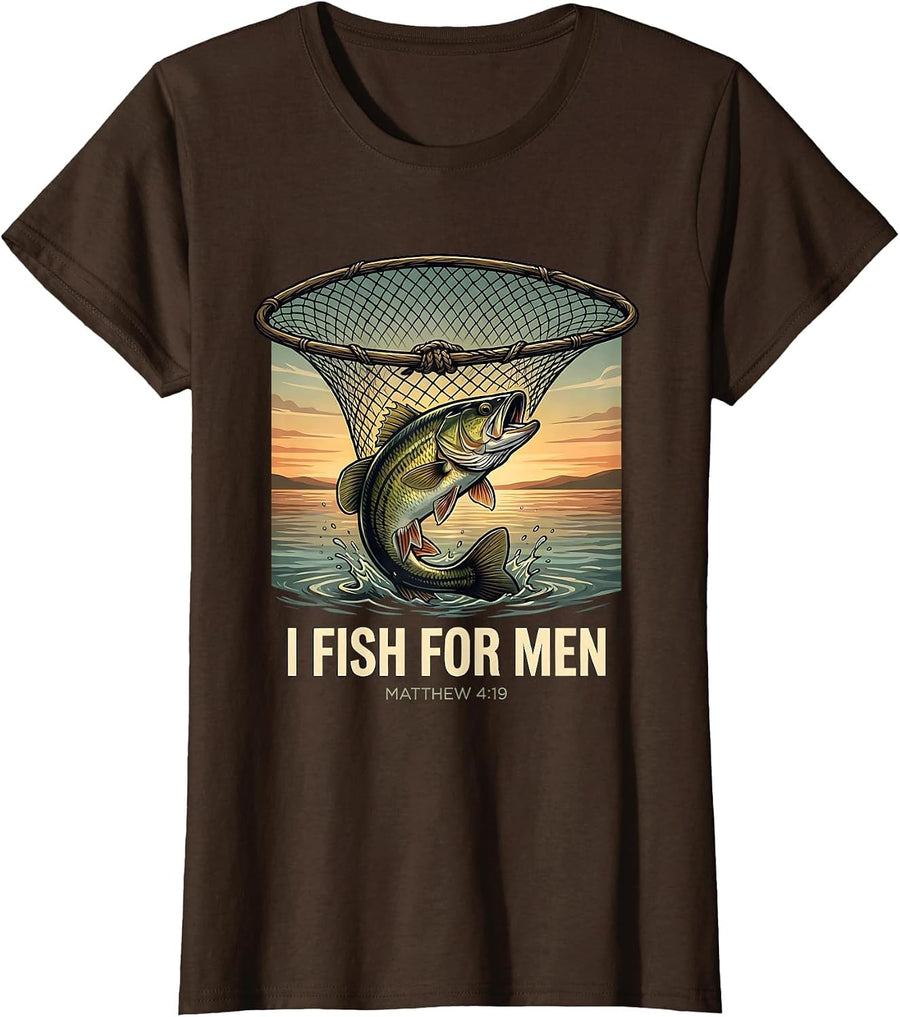 Women's I Fish Funny Christian Fisherman Faith Matthew 4:19 T-Shirt - Brown