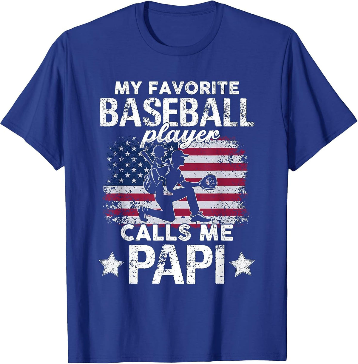 My Favorite Baseball Player Calls Me Papi American Flag T-Shirt - Royal Blue