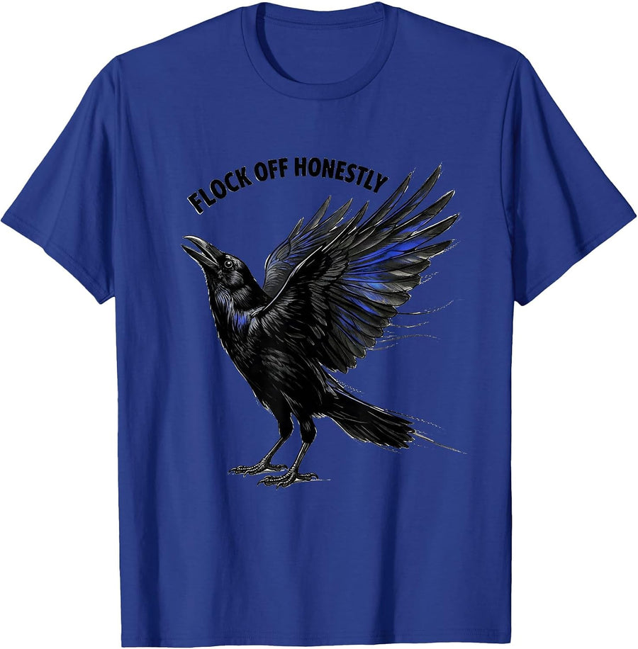 Flock Off Honestly Funny Crow Design T-Shirt - Royal Blue