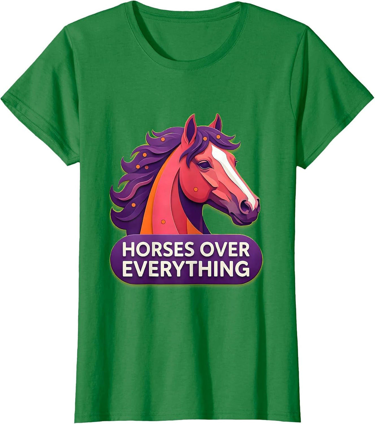Horses Over Everything Western Design T-Shirt - Kelly Green