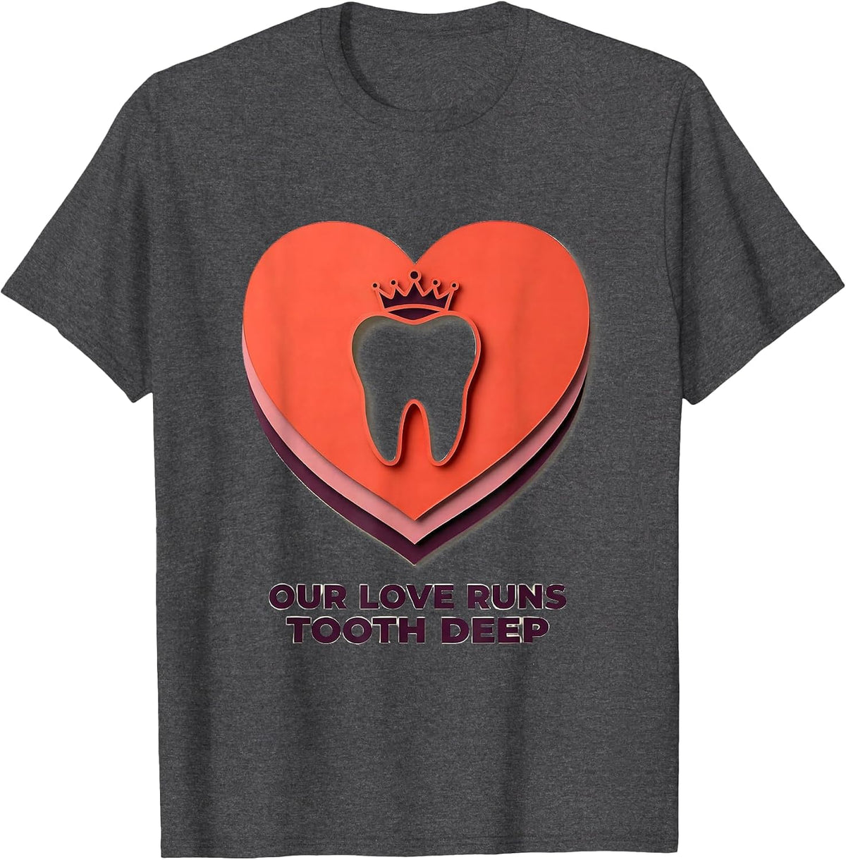 Men's Our Love Runs Tooth Deep Playful Dental Valentines Day Humor T-Shirt - Dark Heather Grey