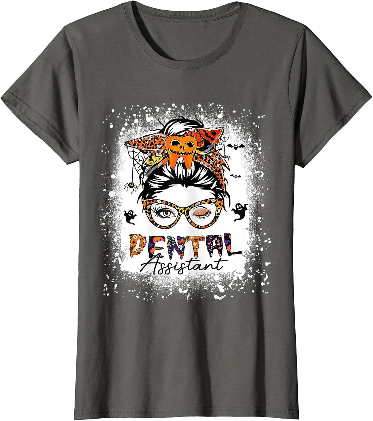 Dental Life Messy Bun Dentist Dental Assistant Halloween T-Shirt - Asphalt Grey