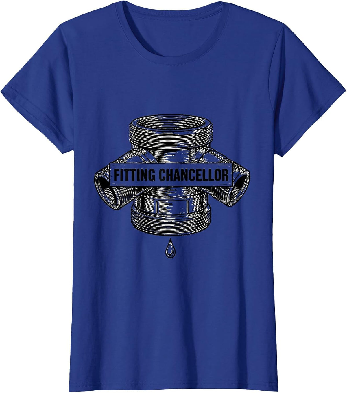 Women's Fitting Chancellor Funny Plumber Pipefitter Steamfitter T-Shirt - Royal Blue