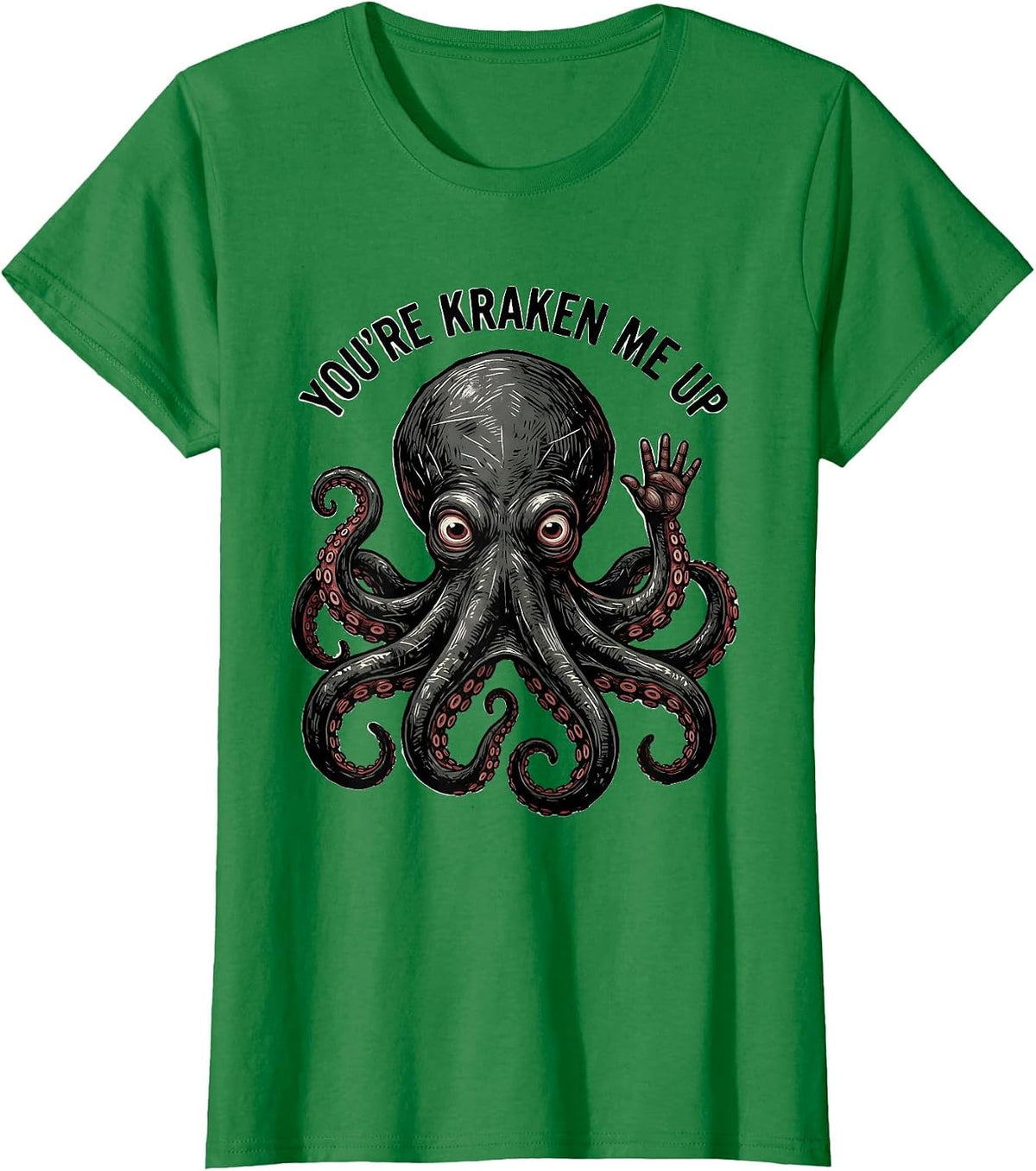 Women's You're Kraken Me Up Playful Linocut Octopus Lover Gift T-Shirt - Kelly Green