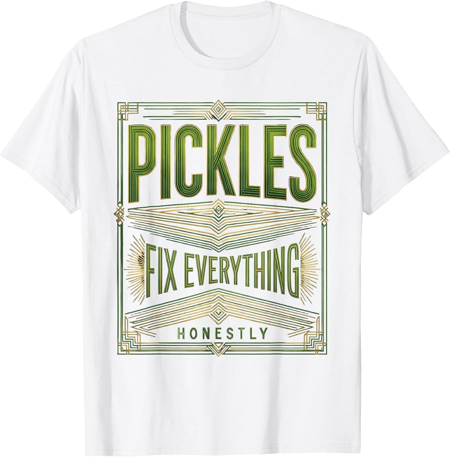 Men's Pickles Fix Everything Honestly Funny Pickle Design T-Shirt - White