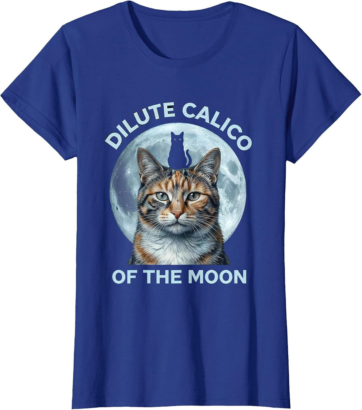 Women's Dilute Calico Of The Moon Retro Cat Lover Humor T-Shirt - Royal Blue