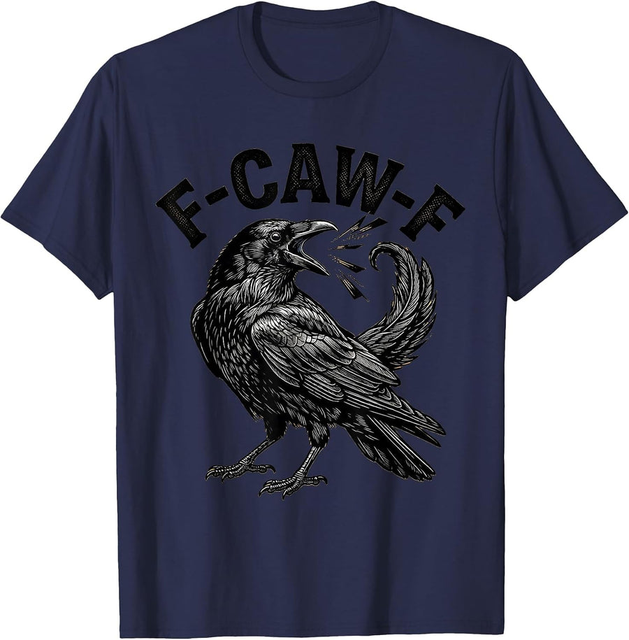 F-CAW-F Funny Crow Gothic Humor Dark Humor T-Shirt - Navy Blue