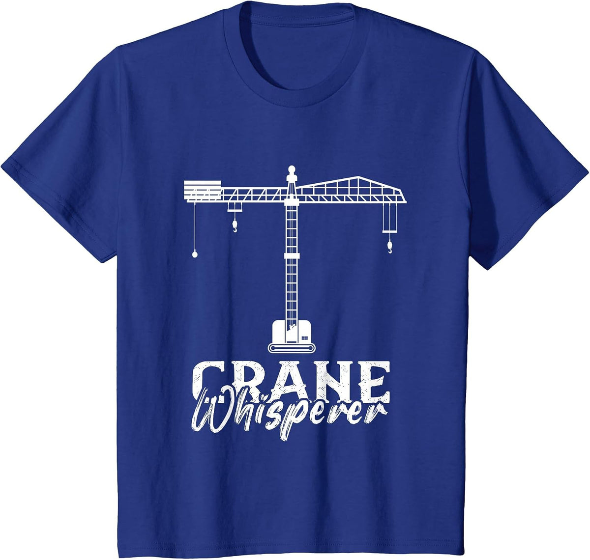 Heavy Equipment Crane Lover Whisperer Crane Operator T-Shirt - Royal Blue