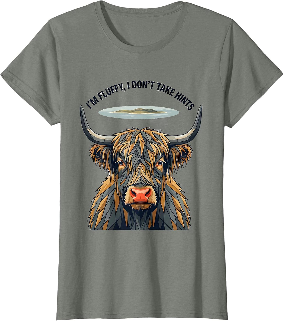 Women's I'm Fluffy I Don't Take Hints Funny Highland Cow Sassy Humor T-Shirt - Olive Heather