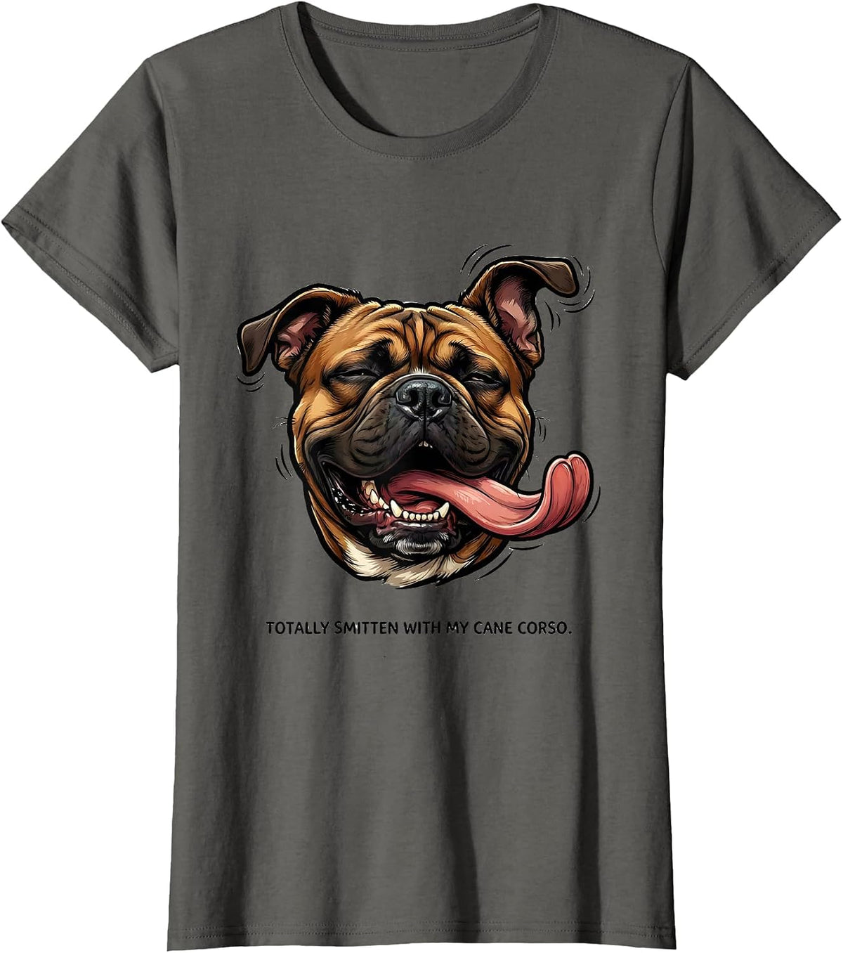 Women's Totally Smitten With My Cane Corso Funny Dog Owner Humor T-Shirt - Asphalt Grey