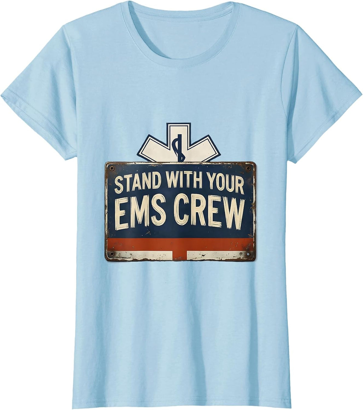 Women's Stand With Your EMS Crew Vintage First Responder T-Shirt - Baby Blue