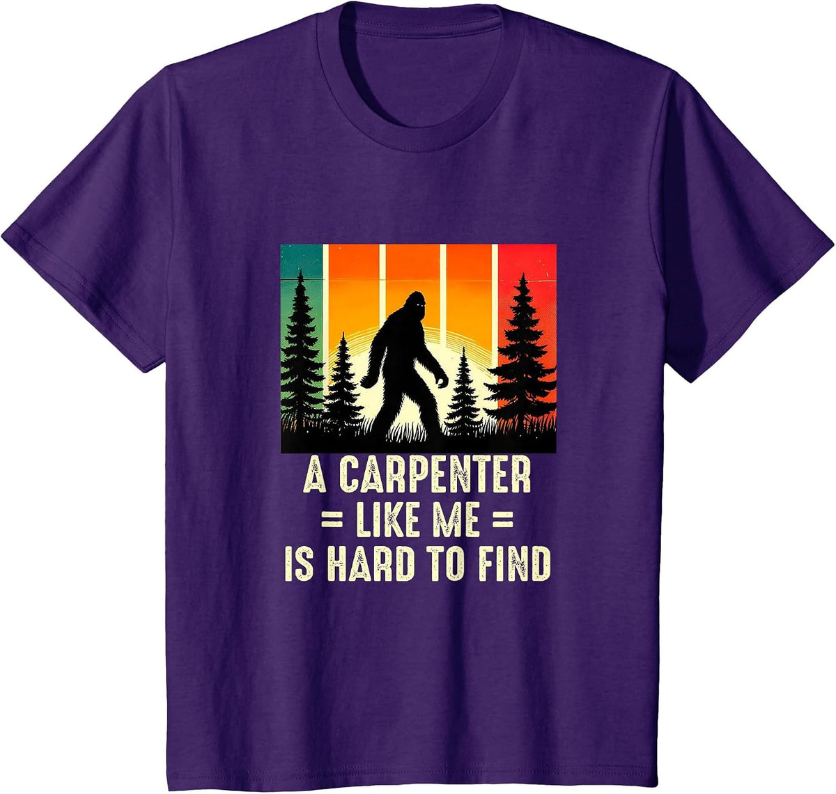Carpenter is Hard to Find, Funny Woodworker Bigfoot T-Shirt - Purple