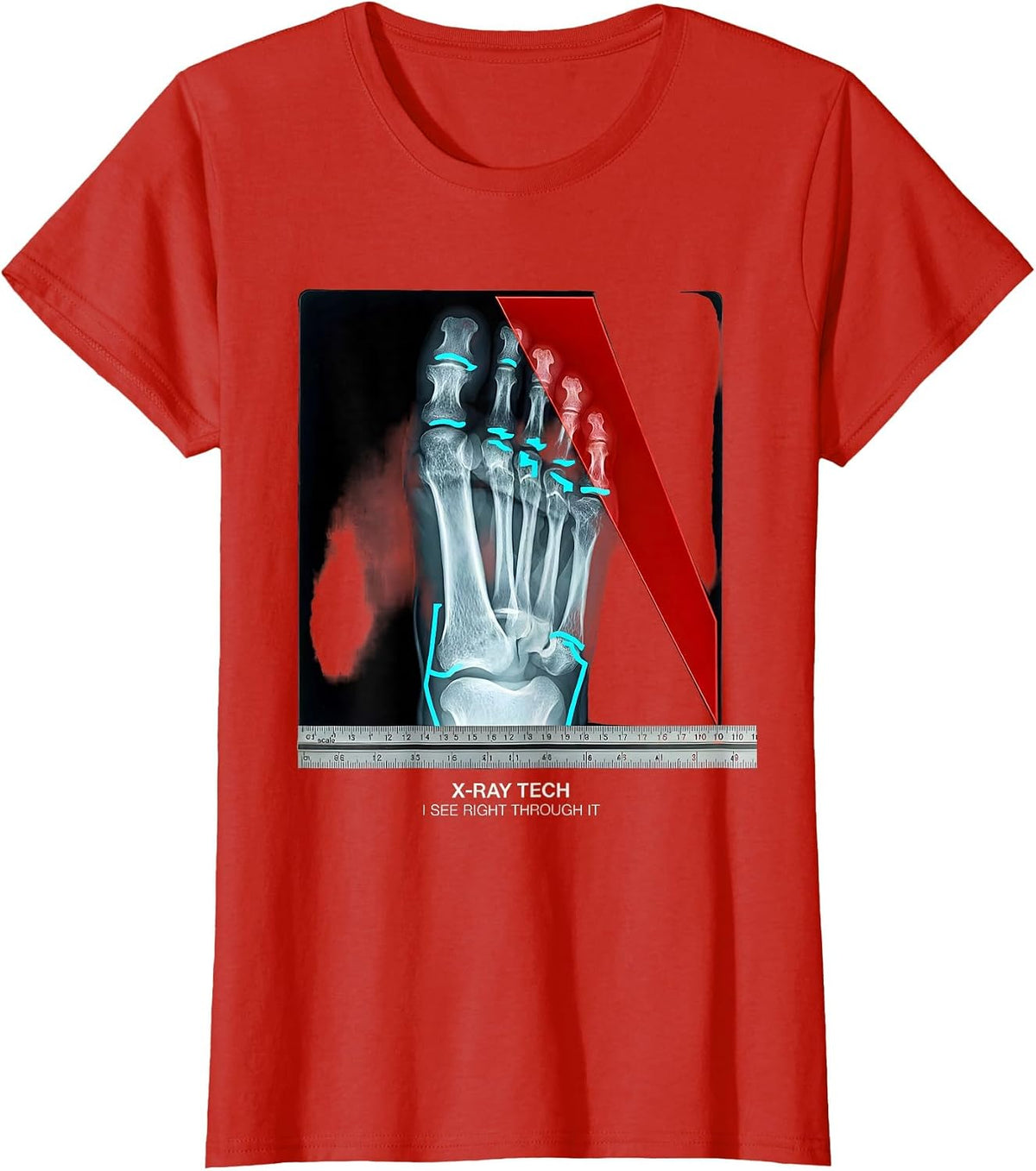 X-Ray Tech, I See Right Through It Radiology Tech Humor Gift T-Shirt - Red